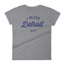 Women's I Bleed Detroit - Campus Martius